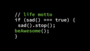Be Awesome, If code, Life motto, Sadness, Black background, Coder, Coding, Programmer quotes, Programming, Developer, Meme, 4K wallpaper