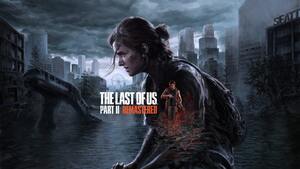 The Last of Us Part II, Remastered, 2024 Games, Ellie Williams, 4K wallpaper