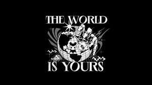 The World is Yours, Popular quotes, Black background, 4K wallpaper